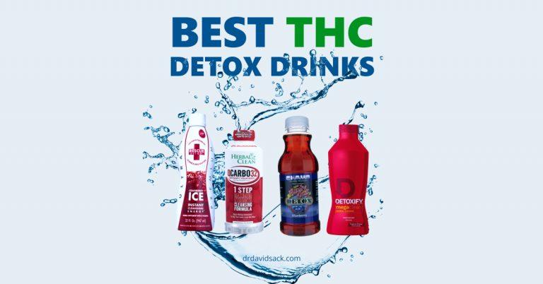 Best THC Detox Drinks for Weed to Pass A Drug Test - Dr. David Sack ...